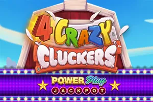 Playtech : 4 Crazy Cluckers PowerPlay Jackpot - STOREBET77